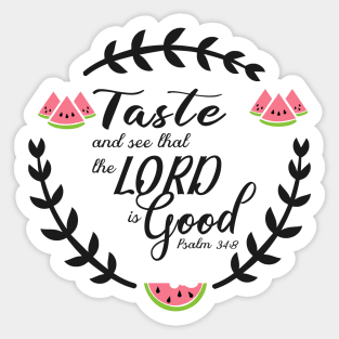 Taste and See Watermelon Sticker